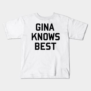 Gina Knows Best Kids T-Shirt